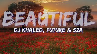 DJ Khaled Future & SZA - BEAUTIFUL (Clean) (Ly