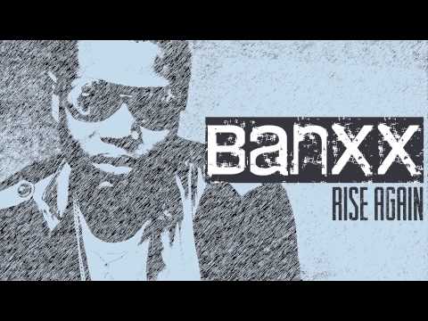 BANXX | "Rise Again"