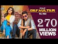 Defaulter | (Official Music Video) R Nait & Gurlez Akhtar | Mista Baaz |  Songs 2019 | Jass Records