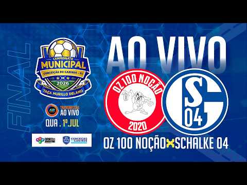 Oz 100 Noção X Schalke 04 (FINAL)