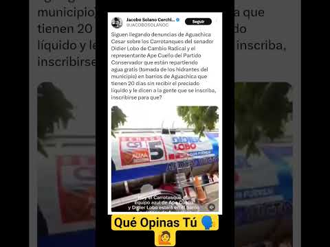 En Aguachica Cesar Político Está Realizando Política Con Agua Para Los Colombianos Gratis