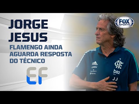 FLAMENGO AINDA AGUARDA RESPOSTA DE JORGE JESUS
