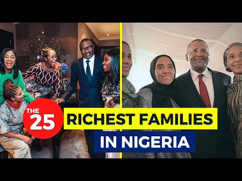 , title : 'The 25 RICHEST FAMILIES In Nigeria 2022.'