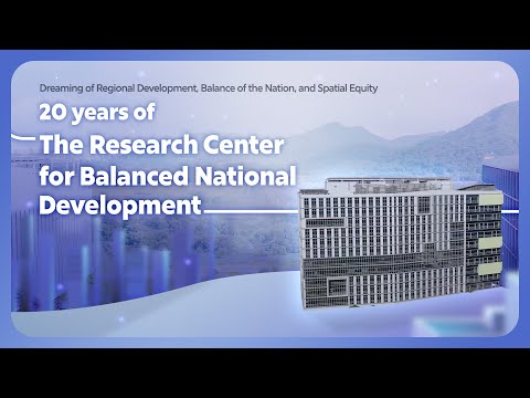 [KIET] 20 years of The Research Center for Balanced National  Development (ENG)