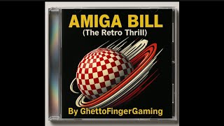 Amiga Bill (The Retro Thrill) dedicated to the legendary Amiga ambassador himself! Amiga Bill