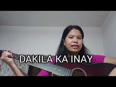Para sa lahat ng mga Nanay //DAKILA KA INAY (With lyrics) Happy Mothers day po sa ating lahat