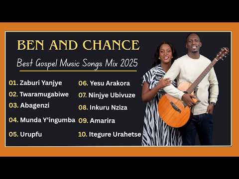 Zaburi Yanjye, Twaramugabiwe| Ben&Chance Best Gospel Music Mix| Non Stop Rwanda Gospel Songs 2025