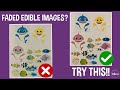 Edible Image Not Vibrant Here S An Easy Fix