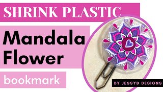 Mandala Flower bookmark on SHRINK PLASTIC