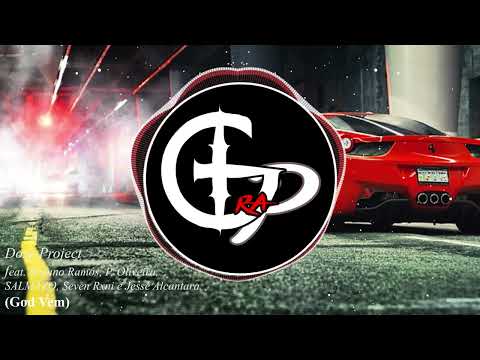 Doze Project |feat.Brunno Ramos, P. Oliveira, SALMAZO, Seven Rxni e Jessé Alcantara - GOD VEM (TRAP)