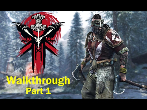 For Honor | Viking Walkthrough Part 1 "Rise of the Warborn" (w/BrutalLegend)