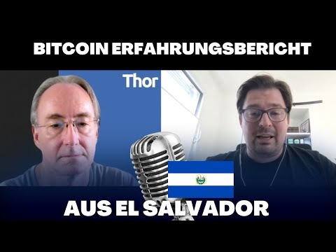 BITCOIN ERFAHRUNGSBERICHT AUS EL SALVADOR