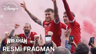 Welcome to Wrexham | Resmi Fragman | Disney+