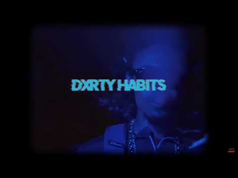 DrllxMtchll - Dxrty Habits