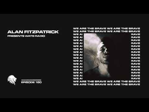 We Are The Brave Radio 160 (Guest Mix From Andres Campo)