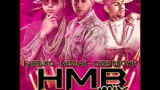 Farrulo Ft Messiah  y Chris brown - HMB | Audio Oficial |
