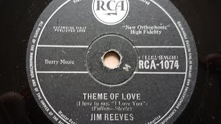 Jim Reeves &#39;Theme Of Love&#39; 1958 78 rpm