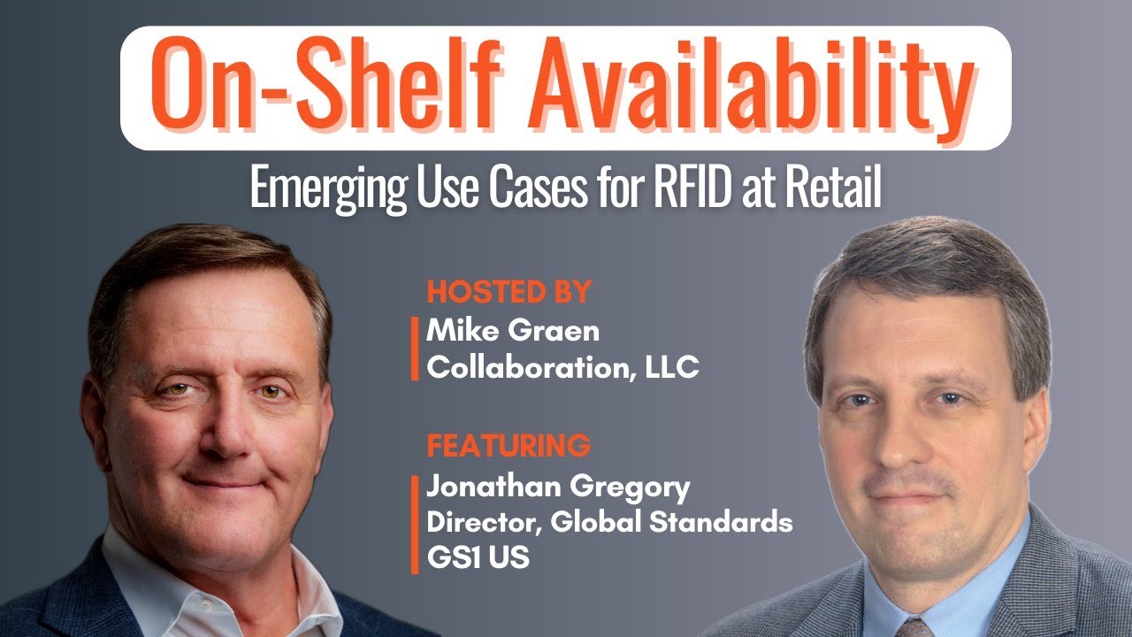 Emerging Use Cases for RFID: Featuring Jonathan Gregory, Global Standards Director, GS1 US