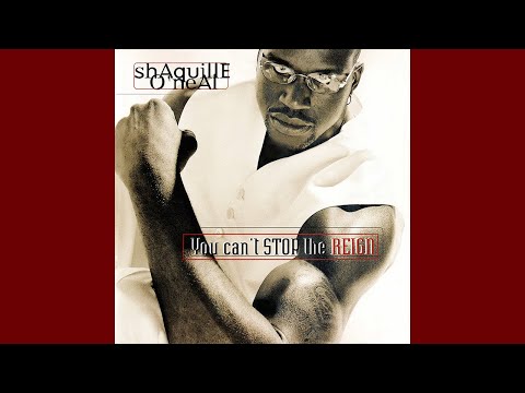 Shaquille O'Neal - Still Can't Stop the Reign (ft. The Notorious B.I.G.)