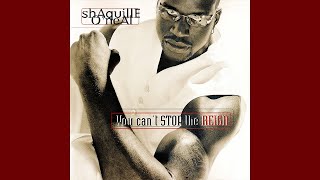 Shaquille O&#39;Neal - Still Can&#39;t Stop the Reign (ft. The Notorious B.I.G.)