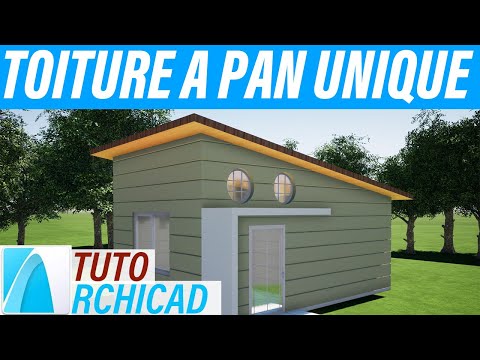 Comment faire une toiture à pan unique [TUTO ARCHICAD]