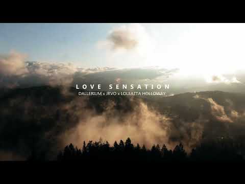 Dallerium x JRVO x Loleatta Holloway - Love Sensation (Remix)