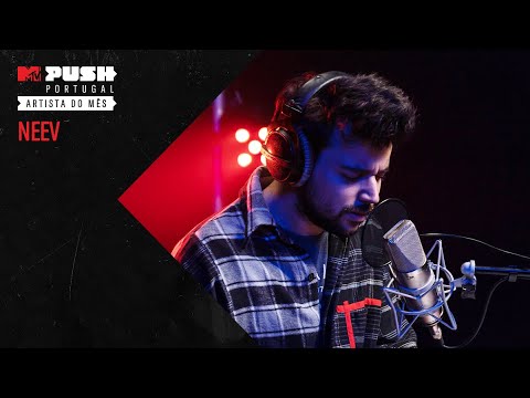MTV Push Portugal: NEEV - "This Dream" Exclusivo MTV Push | MTV Portugal