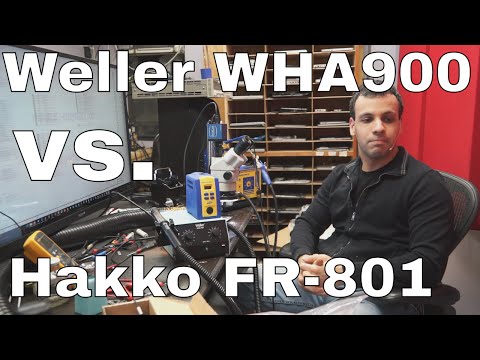 Weller WHA900 hot air station review and comparison to Hakko FR-801