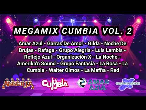 MEGAMIX CUMBIA VOL. 2 Amar Azul - Rafaga - Organización X - Gilda - Grupo Alegria - Americo - Red..