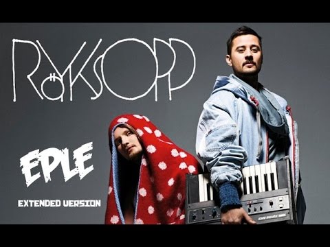 Eple  Röyksopp Extended version