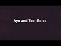 ROLLY ROLLY ROLEX Ago And Teo Clean Cut