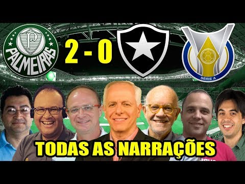 Todas as narrações - Palmeiras 2 x 0 Botafogo / Brasileirão 2018
