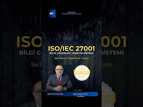 ISO 27001 ve Yönetim Kurulu Sorumluluğu