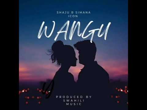 Shaju b -wangu(official audio)