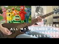 Weezer All My Friends Are Insects Bass Cover