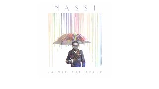 Nassi - La vie est belle (Lyrics)