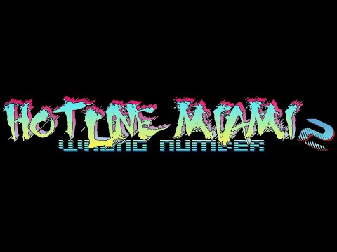 Remorse (OST Version) - Hotline Miami 2: Wrong Number