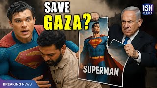 Is the New ‘Superman’ Movie About Israel-Gaza War?