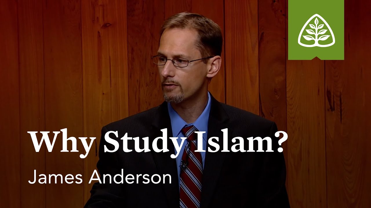 Why Study Islam?: Exploring Islam with James Anderson
