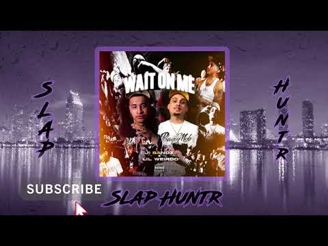 J.I Bandz x Lil Weirdo - Wait On Me