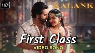Download lagu First Class Hai Full Song - Kalank (2019) | Arijit Singh | Pritam | Varun D, Alia B, Kiara & Madhuri mp3