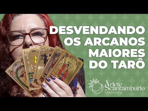 DESVENDANDO OS ARCANOS MAIORES DO TARÔ
