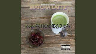 (Oatmilk) Matcha Latte Music Video