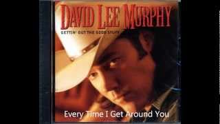 David Lee Murphy - Every Time I Get Around You .wmv