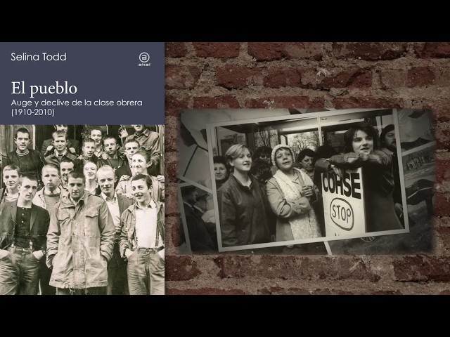 Vídeo relacionado con El Pueblo. Auge y declive de la clase obrera británica (19102010): Auge y declive de la clase obrera (1910-2010) (reverso nº 5)