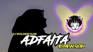 Download lagu DJ ADFAITA (SHOLAWAT SEDIH) VERSI KENTRUNG SANTUY by ID NEW SKIN (REMAKE) mp3