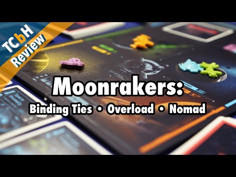 Moonrakers: Binding Ties, Overload and Nomad Expansion TCbH Reviews, oh my! (Titan Campaign Content)