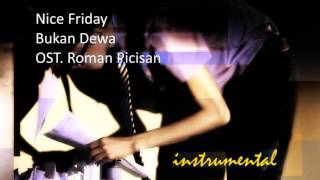 Nice Friday   Bukan Dewa (INSTRUMENTAL)
