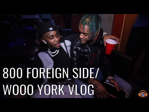 800 FOREIGNSIDE X WOO YORK - TAKEOVER VLOG (Shot & Edited by @ipavetv)