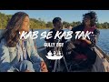 Kab Se Kab Tak (Gully Boy) | Live on a Boat | The Kashti Project
